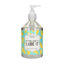 SHOTS If You Love It. Lube It - Masturbation Lubricant - 500 ml
